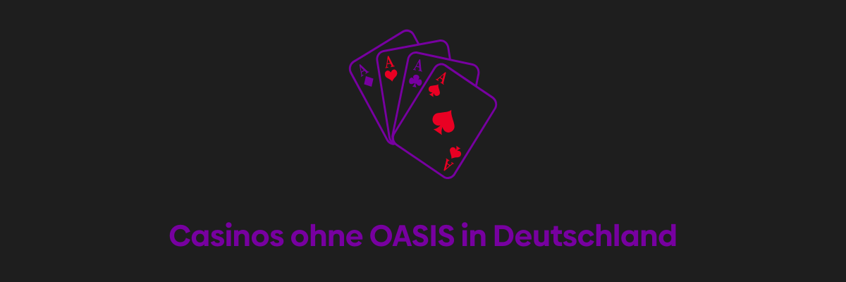 Casinos ohne OASIS in Deutschland
